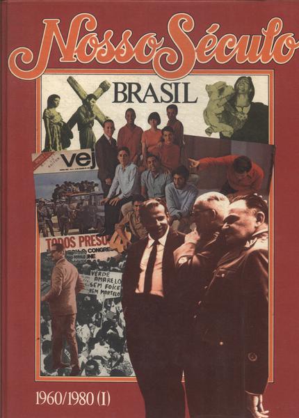Nosso Século Brasil 1960-1980 Vol 9