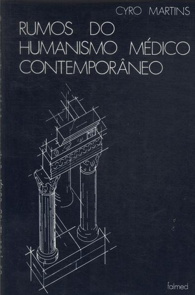 Rumos Do Humanismo Médico Contemporâneo