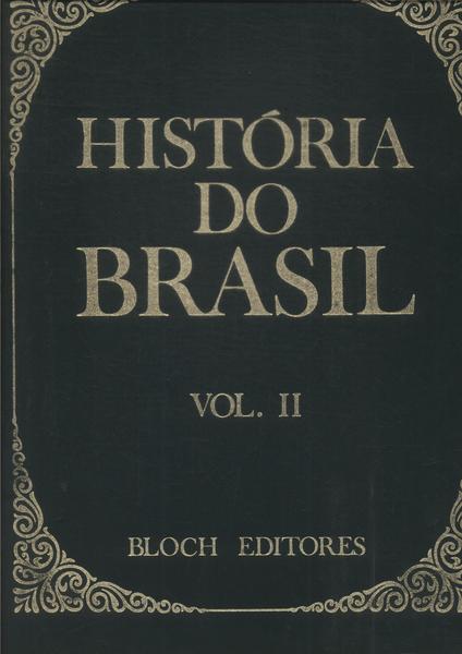 História Do Brasil Vol Ii