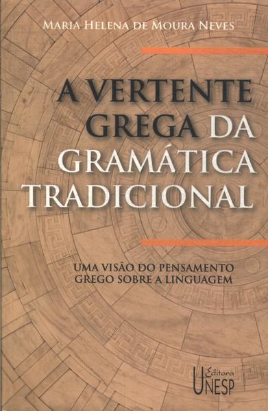 A Vertente Grega Da Gramática Tradicional