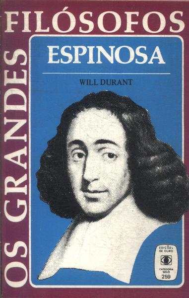Os Grandes Filósofos: Espinosa