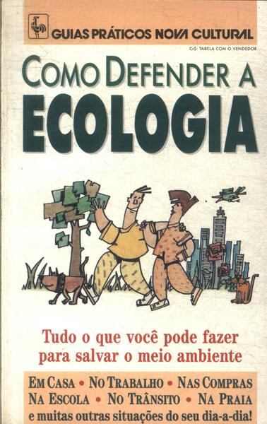 Como Defender A Ecologia