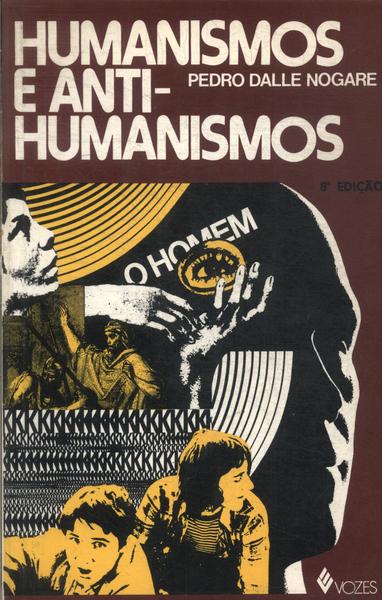 Humanismos E Anti-humanismos