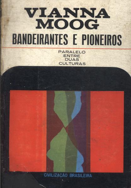 Bandeirantes E Pioneiros