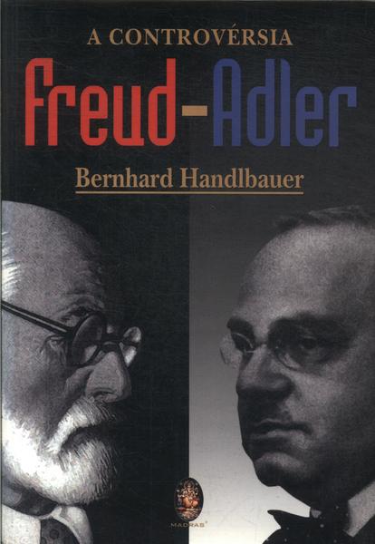 A Controvérsia De Freud-adler