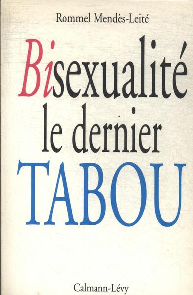 Bisexualité Le Dernier Tabou