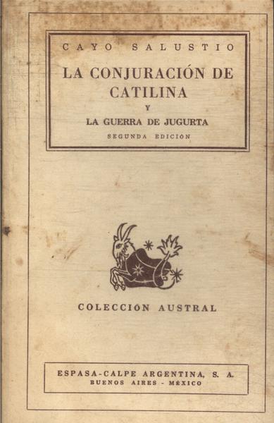 La Conjuración De Catilina - La Guerra De Jagurta