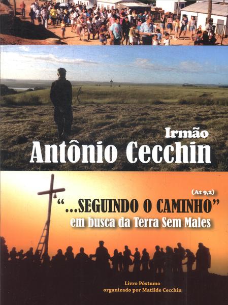 Irmão Antônio Cecchin: 