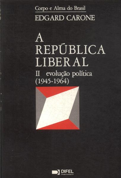 A República Liberal Vol 2