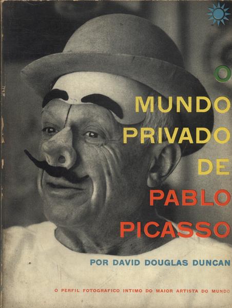 O Mundo Privado De Pablo Picasso