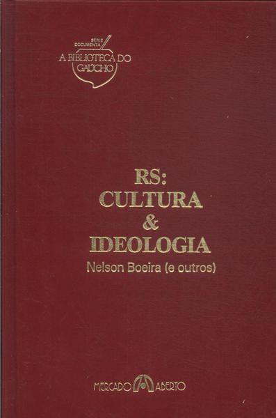 Rs: Cultura E Ideologia