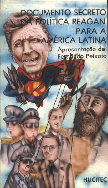Documento Secreto Da Política Reagan Para A América Latina