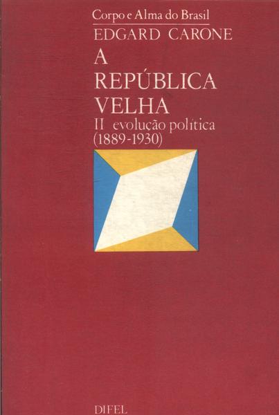 A República Velha Vol 2