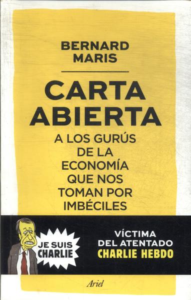 Carta Abierta A Los Gurús De La Economía Que Nos Toman Por Imbéciles