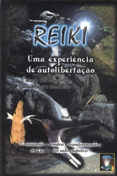 Reiki: Uma Experiência De Autolibertação