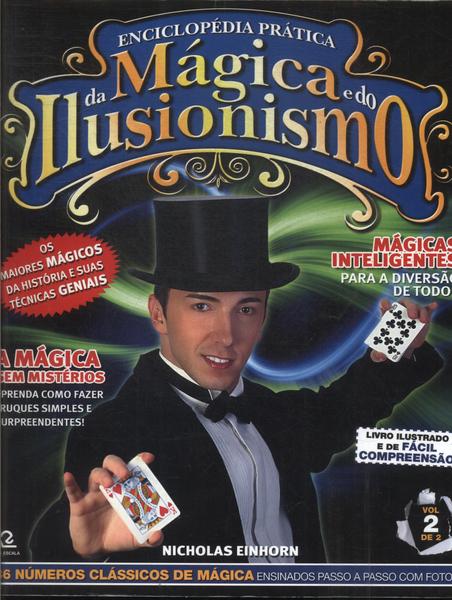 Enciclopédia Prática Da Mágica E Do Ilusionismo Vol 2