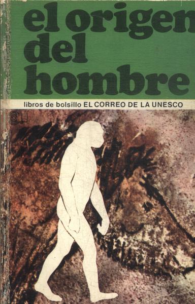 El Origen Del Hombre