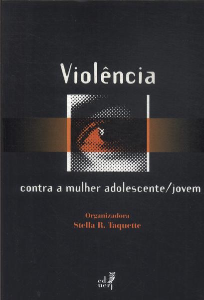 Violência Contra A Mulher Adolescente/jovem