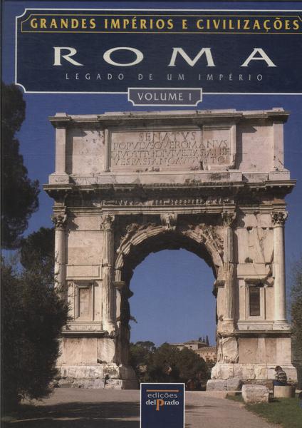 Grandes Impérios E Civilizações: Roma Vol 1 (Inclui 2 Fascículos)