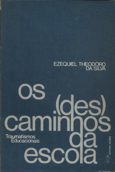 Os (des)caminhos Da Escola