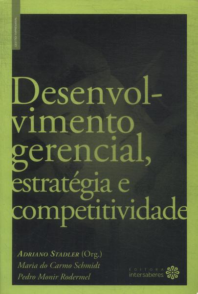 Desenvolvimento Gerencial, Estratégia E Competitividade