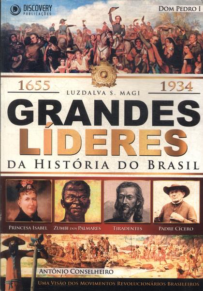 Grandes Líderes Da História Do Brasil