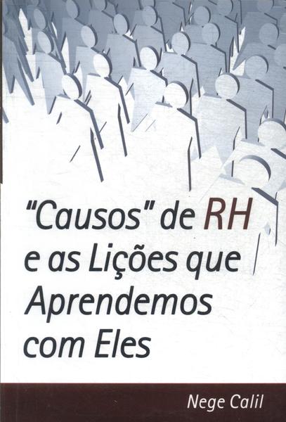 Causos De Rh E As Lições Que Aprendemos Com Eles