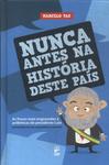 Nunca Antes Na História Deste País