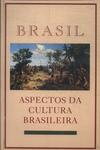 Brasil: Aspectos Da Cultura Brasileira