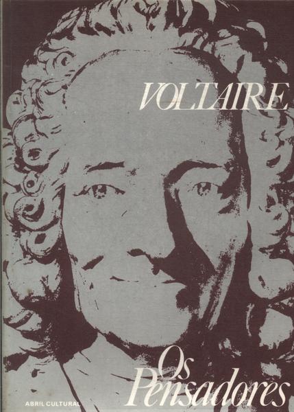 Os Pensadores: Voltaire