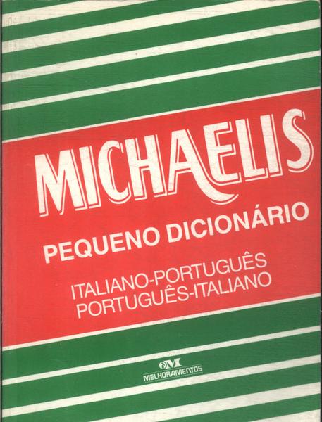 Michaelis Pequeno Dicionário Italiano-Português Português-Italiano (1993)