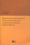 Programa De Intervenção Fonoaudiológica Em Famílias De Crianças Surdas