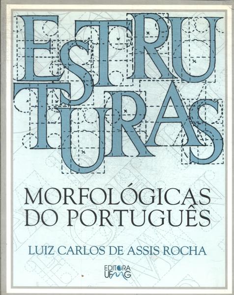 Estruturas Morfológicas Do Português (1999)