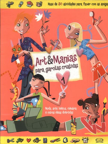 Art&manias Para Garotas Criativas Vol 1