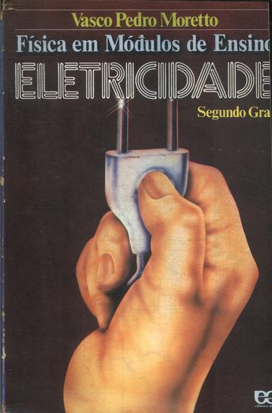 Física Em Módulos De Ensino: Eletricidade (1985)