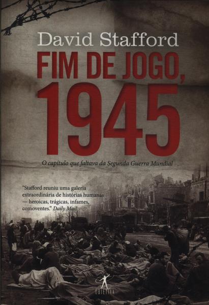 Fim De Jogo, 1945