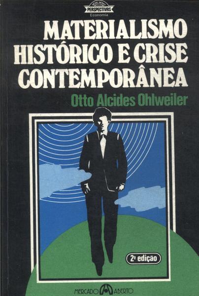 Materialismo Histórico E Crise Contemporânea