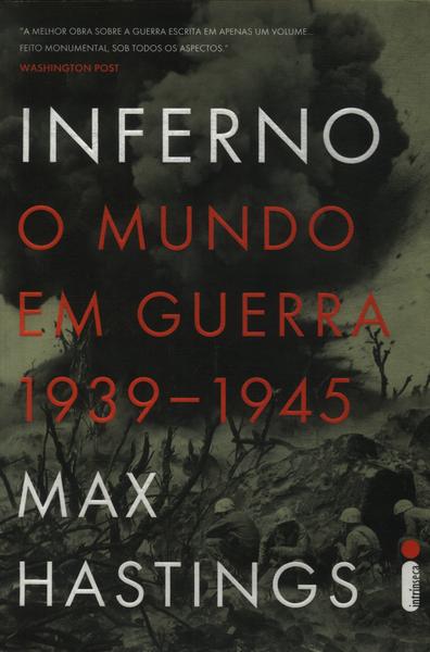Inferno: O Mundo Em Guerra, 1939-1945