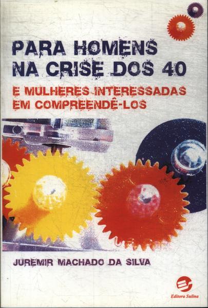 Para Homens Na Crise Dos 40