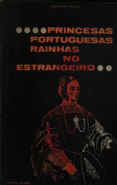 Princesas Portuguesas, Rainhas No Estrangeiro
