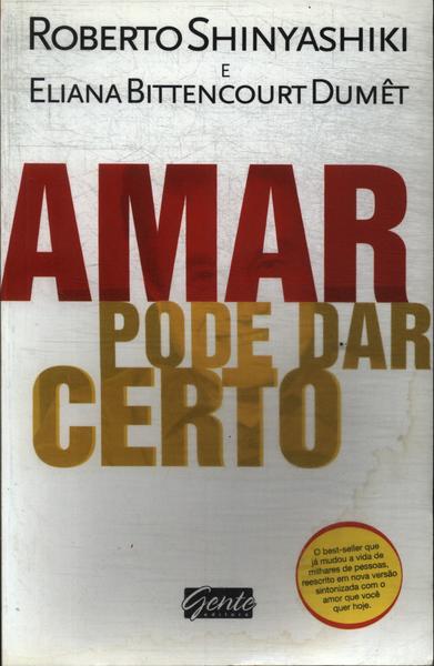 Amar Pode Dar Certo