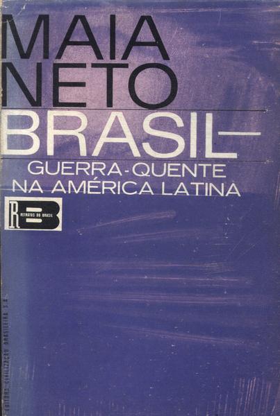 Brasil: Guerra-quente Na América Latina