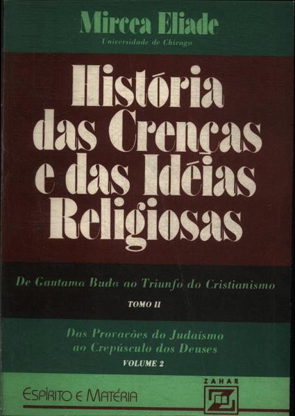 História Das Crenças E Das Ideias Religiosas Tomo 2 Vol 2