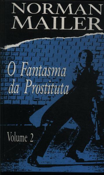 O Fantasma Da Prostituta Vol 2