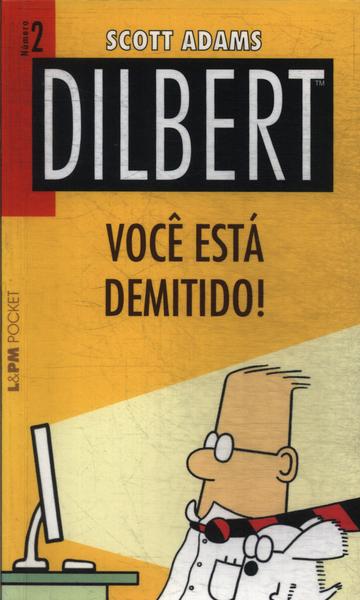Dilbert: Você Está Demitido!