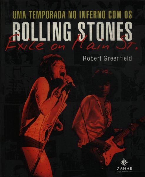 Uma Temporada No Inferno Com Os Rolling Stones
