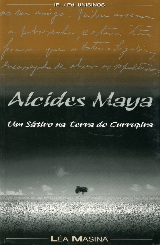 ALCIDES MAYA  -  UM SATIRO NA TERRA DO CURRUPIRA