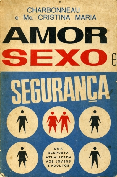 Amor Sexo e Segurança