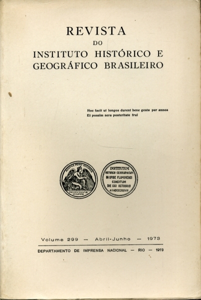 Revista do Instituto Histórico e Geográfico Brasileiro (Volume 299)