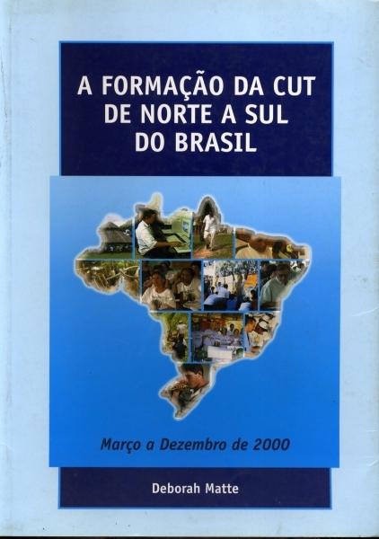 A Formação da CUT de Norte a Sul do Brasil